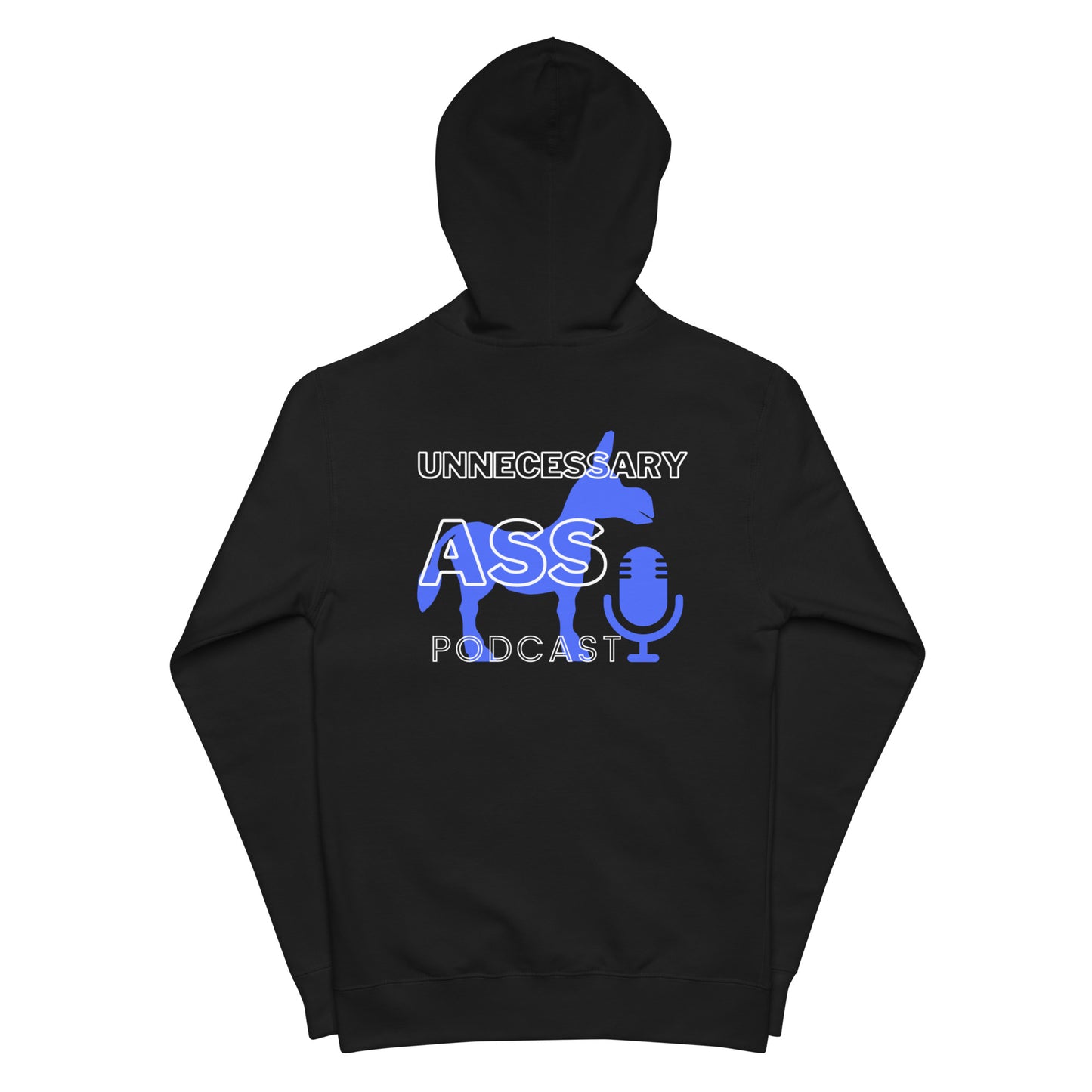 Unnecessary Ass Podcast Unisex Fleece Zip Up Hoodie