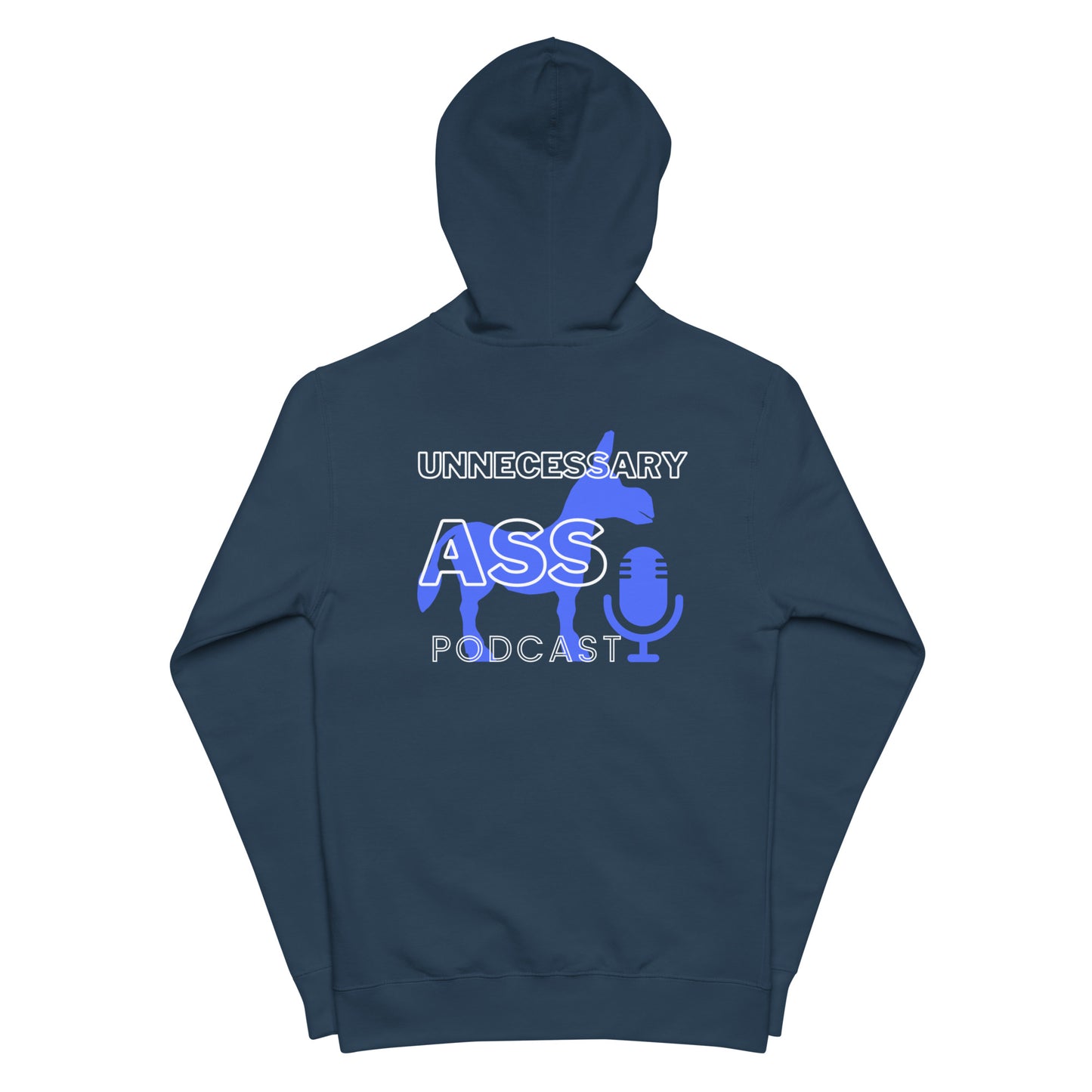 Unnecessary Ass Podcast Unisex Fleece Zip Up Hoodie