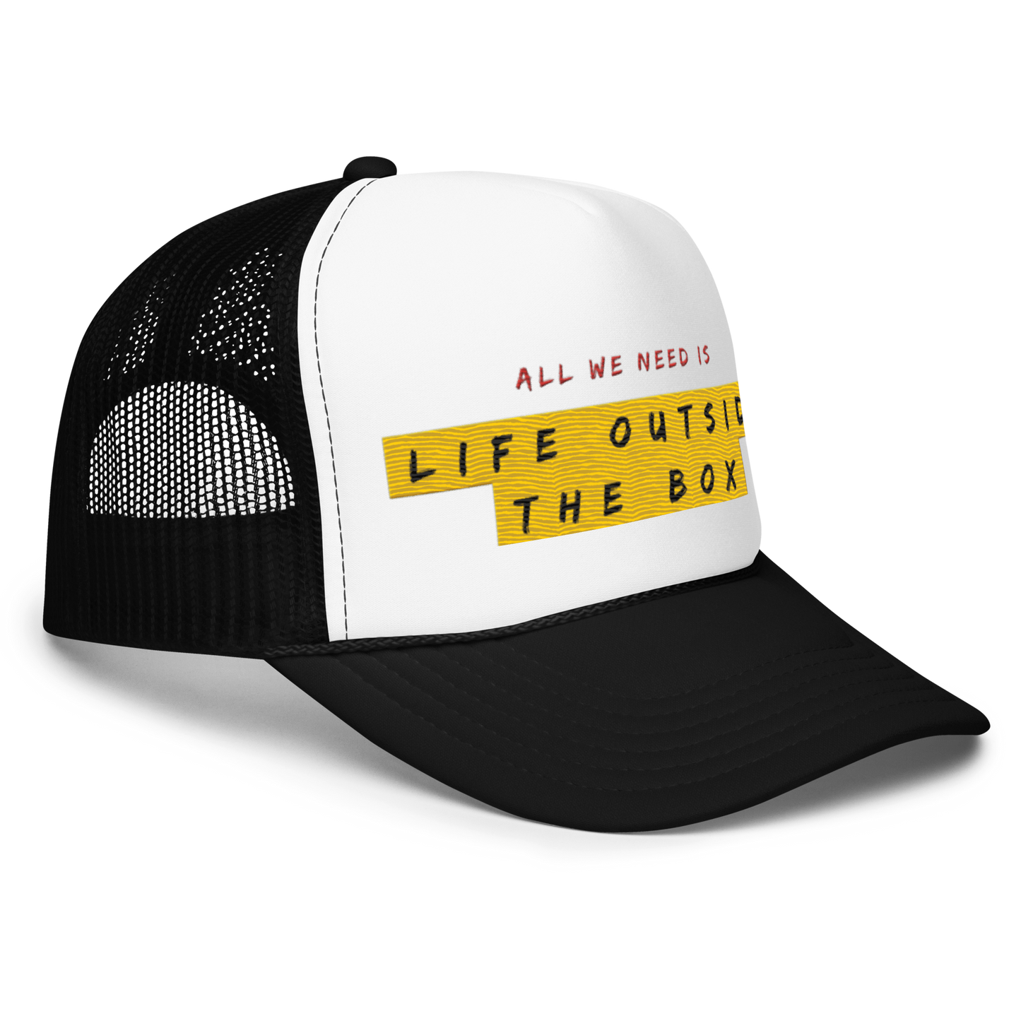 LOTB All We Need Foam Trucker Hat