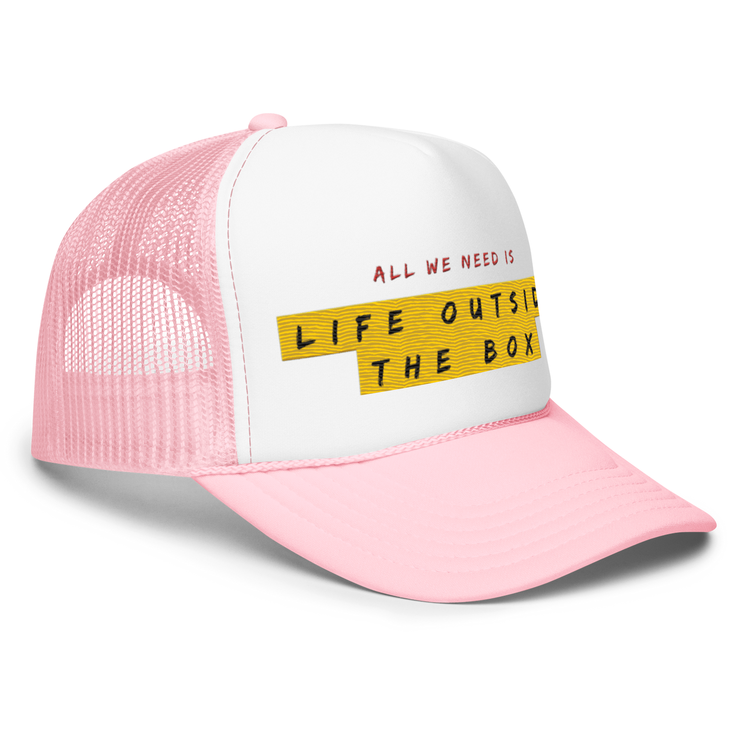 LOTB All We Need Foam Trucker Hat