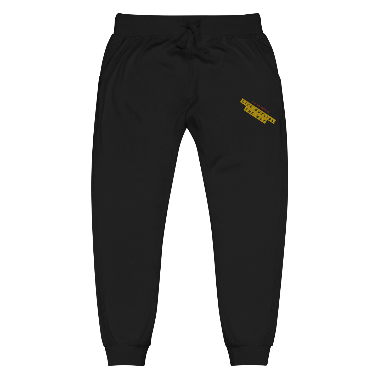 LOTB All We Need Unisex Sweatpants