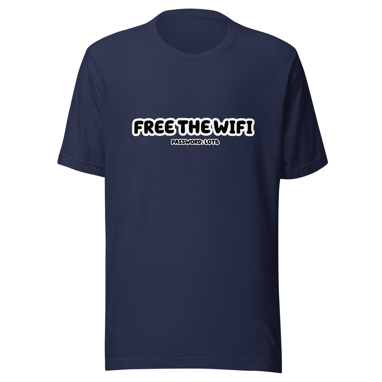 LOTB Free The Wifi Unisex T-Shirt