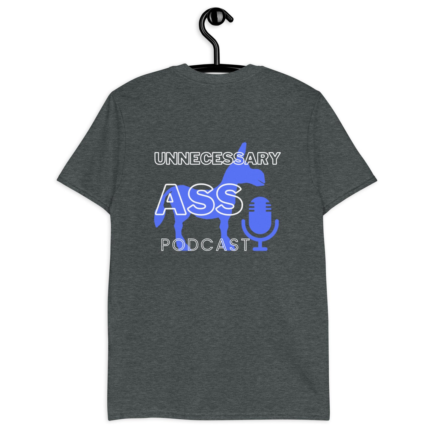 Unnecessary Ass Podcast Short-Sleeve Unisex T-Shirt